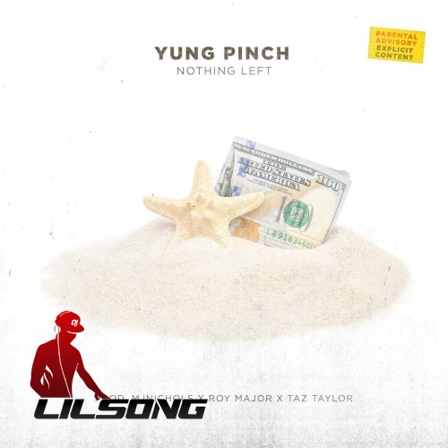 Yung Pinch - Nothing Left